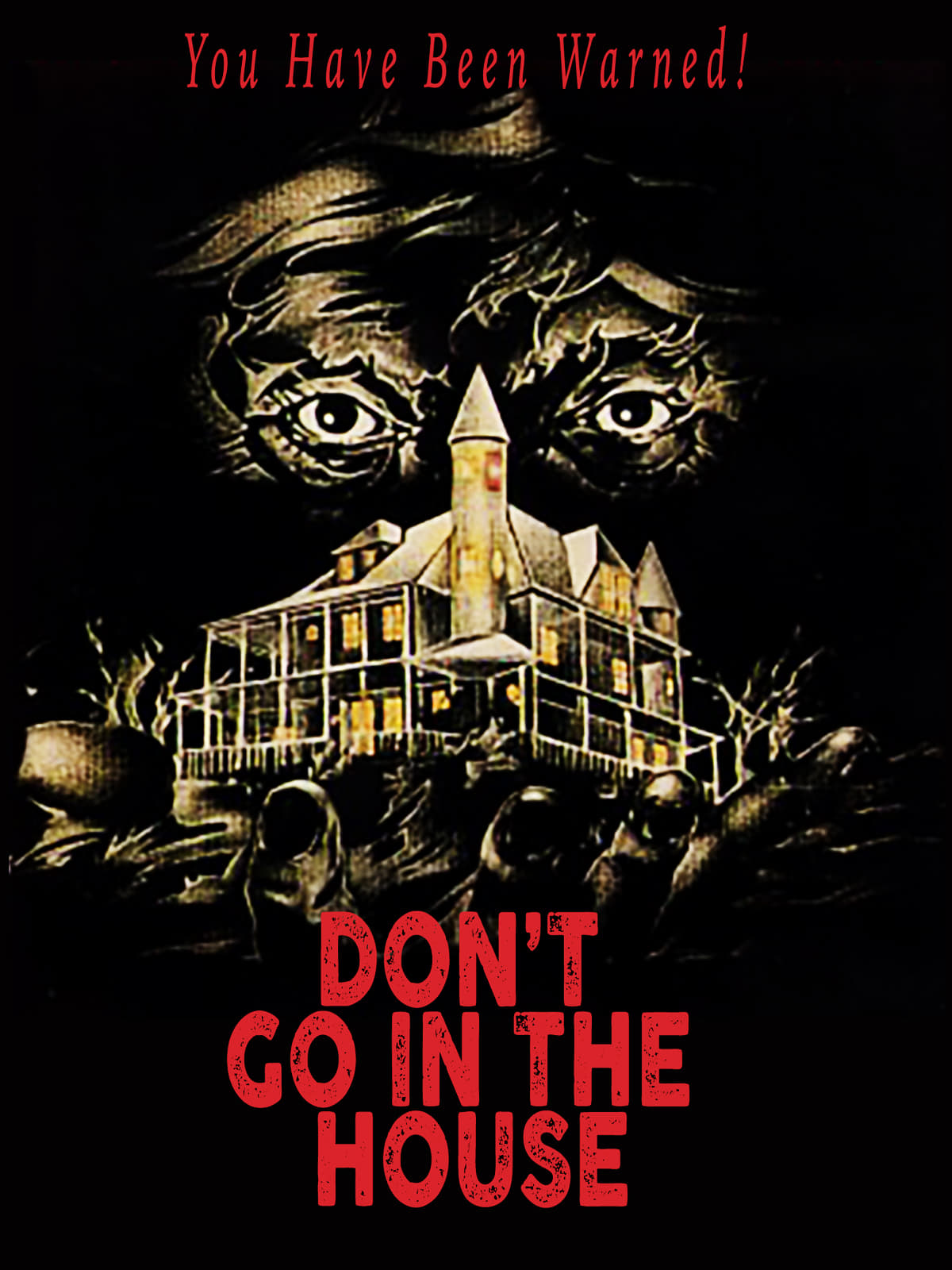 постер Don’t Go In The House